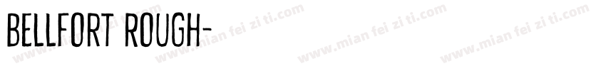 Bellfort Rough字体转换